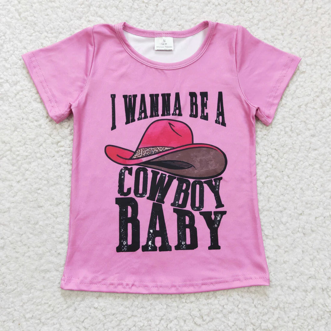 Pre-order RTS from Supplier I Wanna Be A Cowboy Baby Shirt