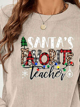 Load image into Gallery viewer, SANTA&#39;S FAVORITE TEACHER Graphic Sweatshirt
